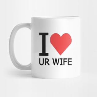 I Heart Ur Wife design Mug